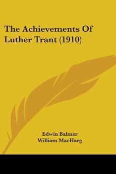 Paperback The Achievements Of Luther Trant (1910) Book