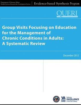 Paperback Group Visits Focusing on Education for the Management of Chronic Conditions in Adults: A Systematic Review Book