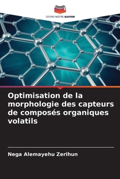 Paperback Optimisation de la morphologie des capteurs de composés organiques volatils [French] Book