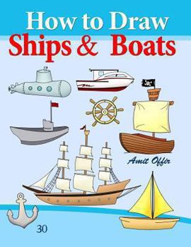 Paperback How to Draw Ships and Boats: Drawing Books for Beginners Book