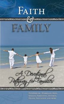 Paperback Faith and Family: A Devotional Pathway for Families Book