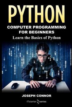 Paperback Python: Python Programming For Beginners: Learn the Basics of Python Programming Book