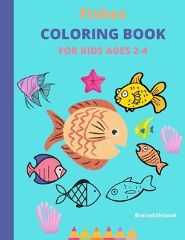 Paperback Fishes Coloring Book for Kids Ages 2-4 Book