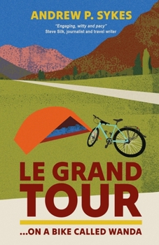 Le Grand Tour on a Bike Called Wanda