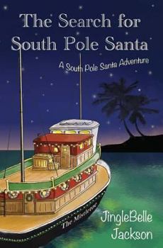 Paperback The Search for South Pole Santa: A Christmas Adventure Book