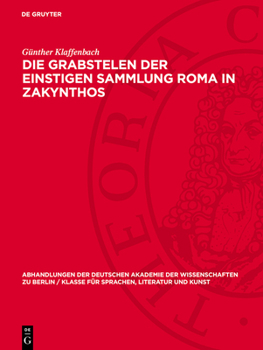 Hardcover Die Grabstelen der einstigen Sammlung Roma in Zakynthos [German] Book
