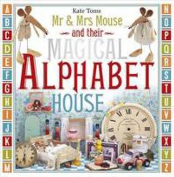 Paperback Mr & Mrs Mouse and Their Magical Alphabet House Book