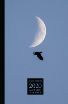 January - December 2020 Daily & Weekly Planner: Mini Calendar; Bonus Word Search Puzzles; Crow And Moon