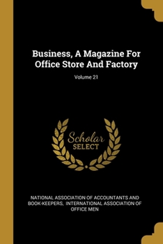 Paperback Business, A Magazine For Office Store And Factory; Volume 21 Book