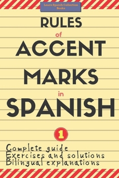 Paperback Rules of Accent Marks in Spanish: Spanish Accentuation (Spelling and Grammar) Book