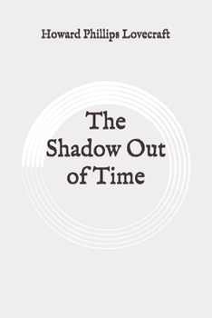 The Shadow Out of Time: Original