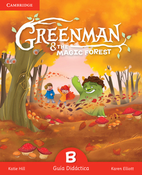 Spiral-bound Greenman and the Magic Forest B Guía Didáctica [Spanish] Book