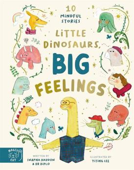 Hardcover Little Dinosaurs, Big Feelings Book