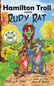 Hamilton Troll meets Rudy Rat - Book #8 of the Hamilton Troll Adventures