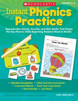 Paperback Instant Phonics Practice, Grades K-2: Reproducible Games, Puzzles, and Mini-Books That Target the Key Phonics Skills Beginning Readers Need to Master Book