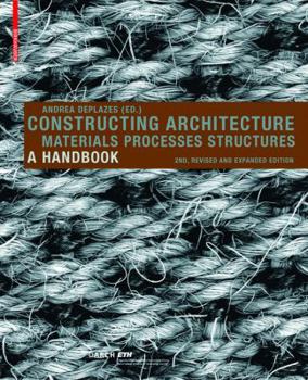 Paperback Constructing Architecture: Materials, Processes, Structures; A Handbook Book