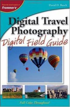 Paperback Digital Travel Photography Digital Field Guide Book
