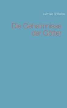 Paperback Die Geheimnisse der Götter [German] Book