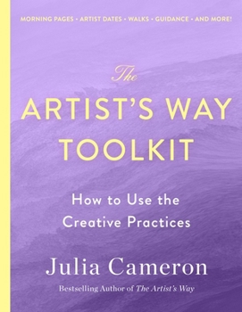 Paperback The Artist's Way Toolkit: How to Use the Creative Practices Book