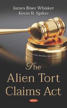 Hardcover The Alien Tort Claims Act (Political Science and History; Congressional Policies, Practices and Procedures) Book