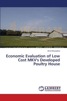 Paperback Economic Evaluation of Low Cost MKV's Developed Poultry House Book