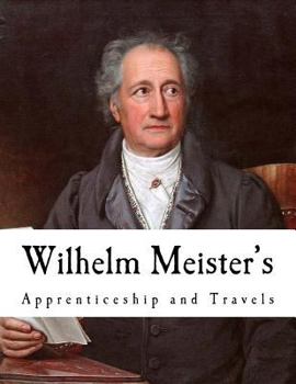Paperback Wilhelm Meister's: Apprenticeship and Travels Book