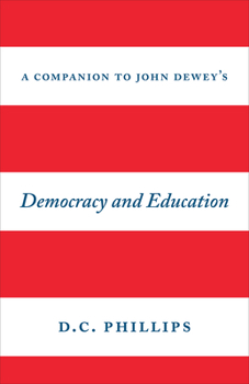 Paperback A Companion to John Dewey's Democracy and Education Book