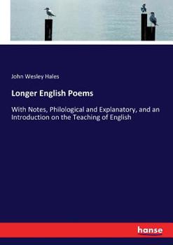 Paperback Longer English Poems: With Notes, Philological and Explanatory, and an Introduction on the Teaching of English Book