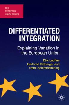 Paperback Differentiated Integration: Explaining Variation in the European Union Book