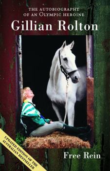 Paperback Free Rein - The Autobiography of an Olympic Heroine Book