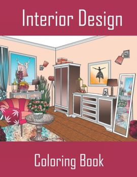 Paperback Interior Design Coloring Book: Beautiful Exquisite Classic House Interiors to Color for Adults Book