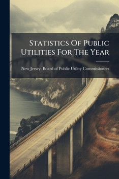 Paperback Statistics Of Public Utilities For The Year Book