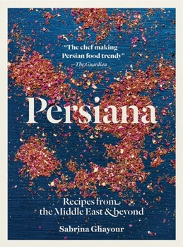 Hardcover Persiana: Recipes from the Middle East & Beyond Book