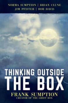 Paperback Thinking Outside the Box: Frank Sumption, Creator of the Ghost Box Book