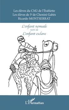 Paperback L'enfant nomade suivi de L'enfant esclave: Bilingue français-arabe [French] Book