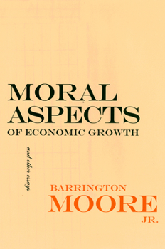 Paperback Moral Aspects of Economic Growth, and Other Essays Book