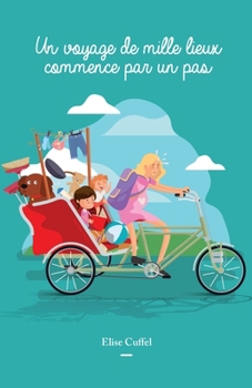 Paperback Un voyage de mille lieux commence par un pas [French] Book