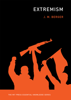 Extremism - Book  of the MIT Press Essential Knowledge