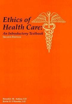 Hardcover Ethics of Health Care: An Introductory Textbook Book