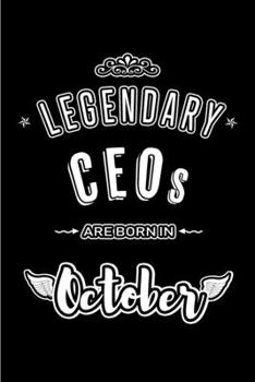 Paperback Legendary CEOs are born in October: Blank Line Journal, Notebook or Diary is Perfect for the October Borns. Makes an Awesome Birthday Gift and an Alte Book