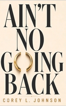 Paperback Ain't No Going Back Book