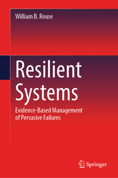 Hardcover Resilient Systems: Evidence-Based Management of Pervasive Failures Book