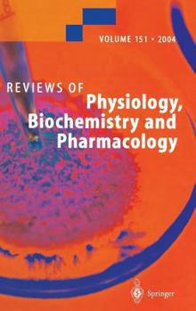 Reviews of Physiology, Biochemistry and Pharmacology, Volume 151