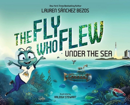 The Fly Who Flew Under the Sea (The Fly Who Flew Series)