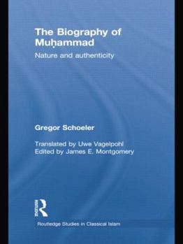 Paperback The Biography of Muhammad: Nature and Authenticity Book