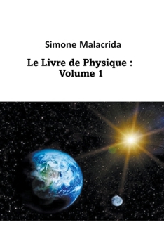 Paperback Le Livre de Physique: Volume 1 [French] Book