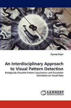 Paperback An Interdisciplinary Approach to Visual Pattern Detection Book