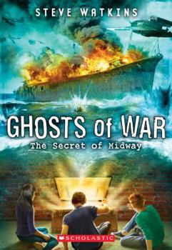 Paperback The Secret of Midway (Ghosts of War #1) Book