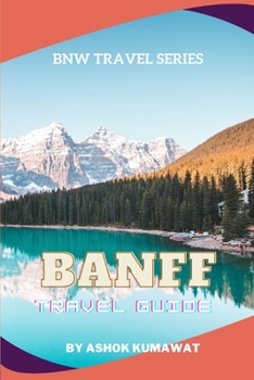 Banff Travel Guide