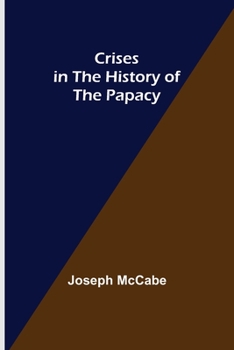 Paperback Crises in the History of the Papacy Book